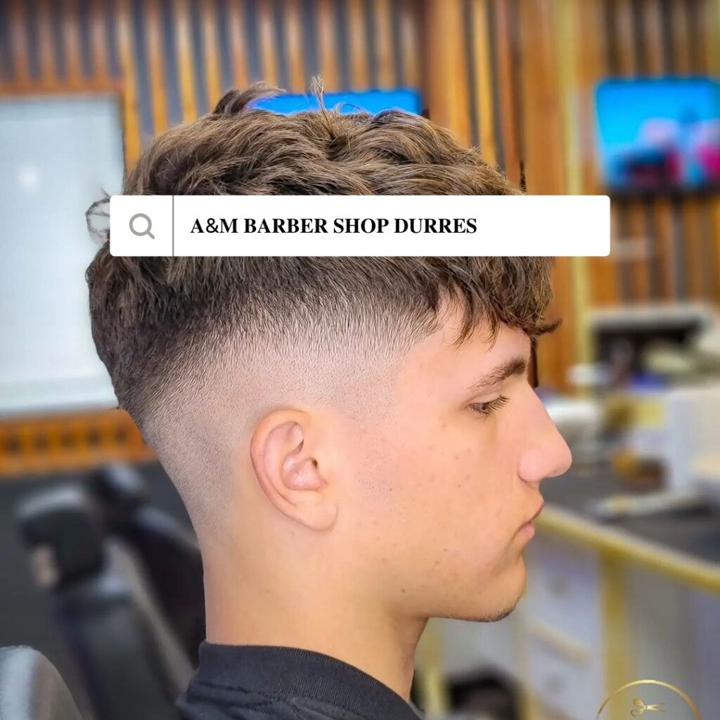a&m barber shop durres