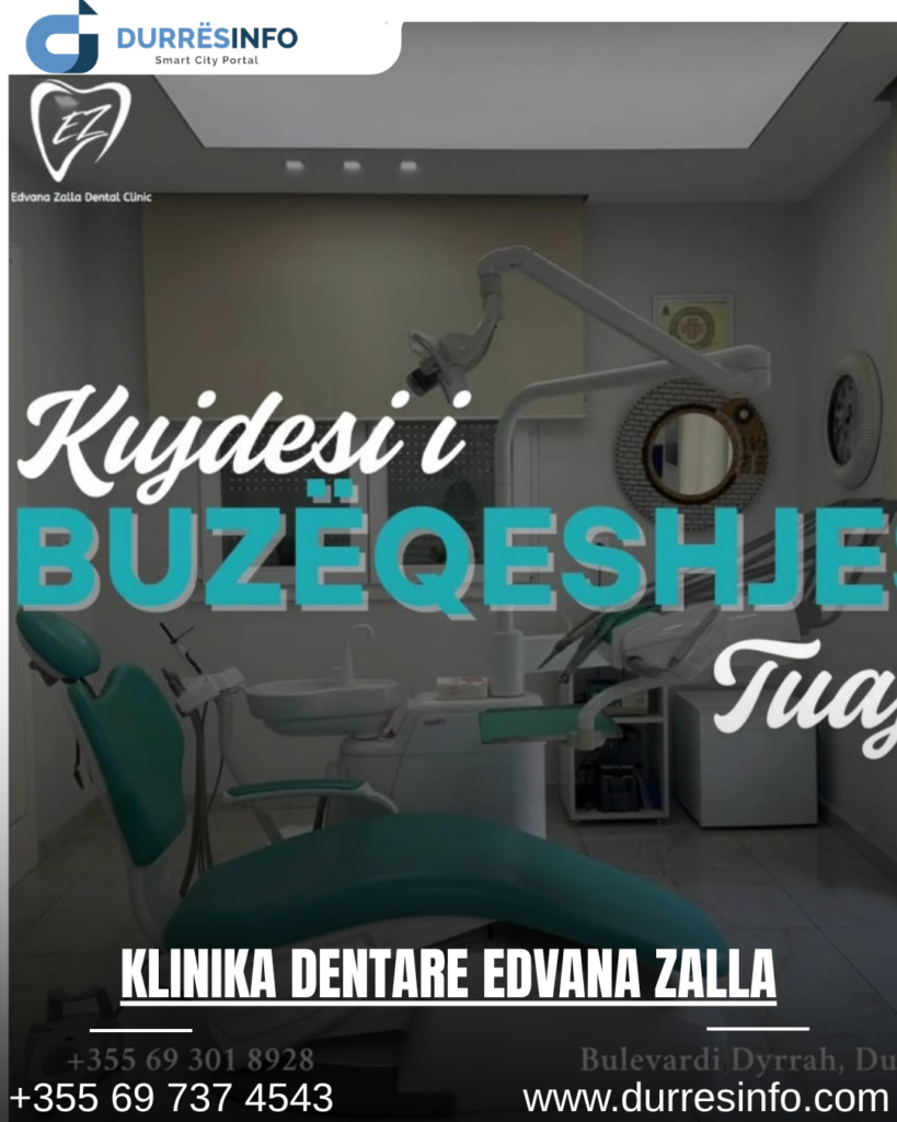 Klinikat dentare në Durrës - Klinika Dentare Edvana Zalla