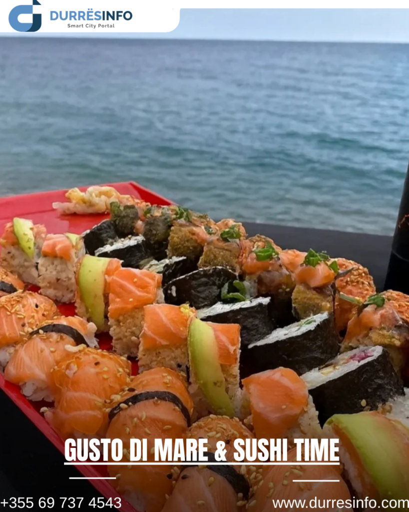 Sushi në Durrës - Gusto di Mare & Sushi Time