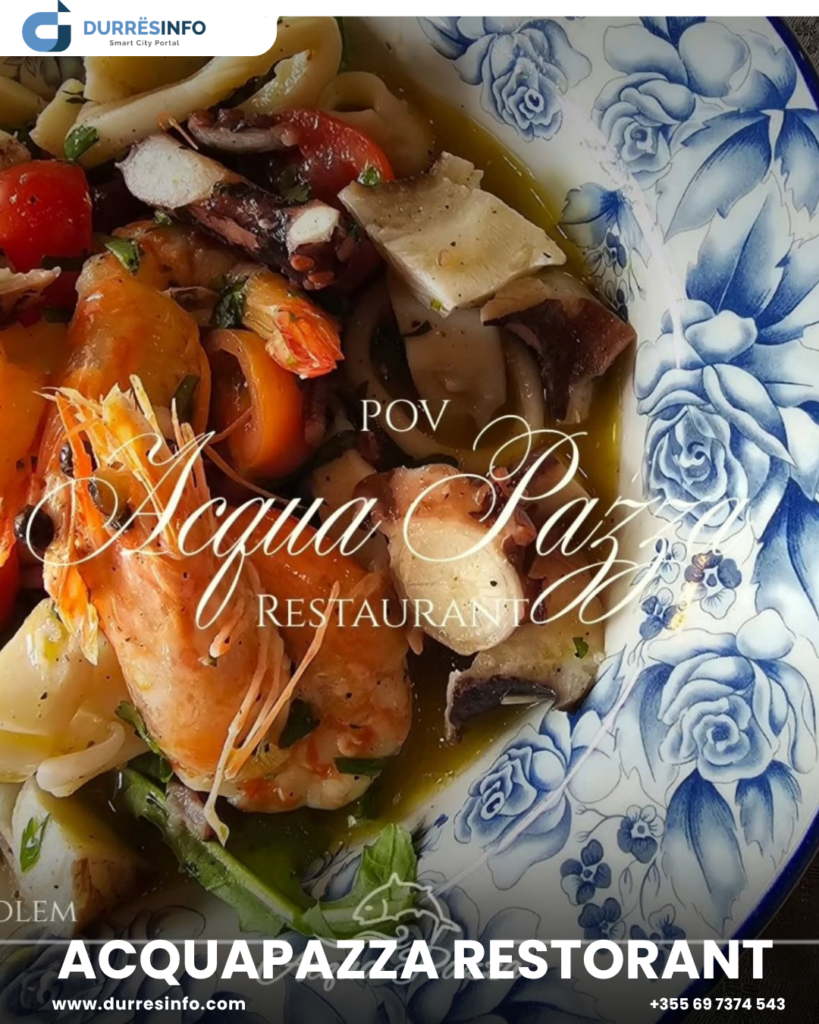 Acquapazza Restorant - Dreka me e mire ne Durres