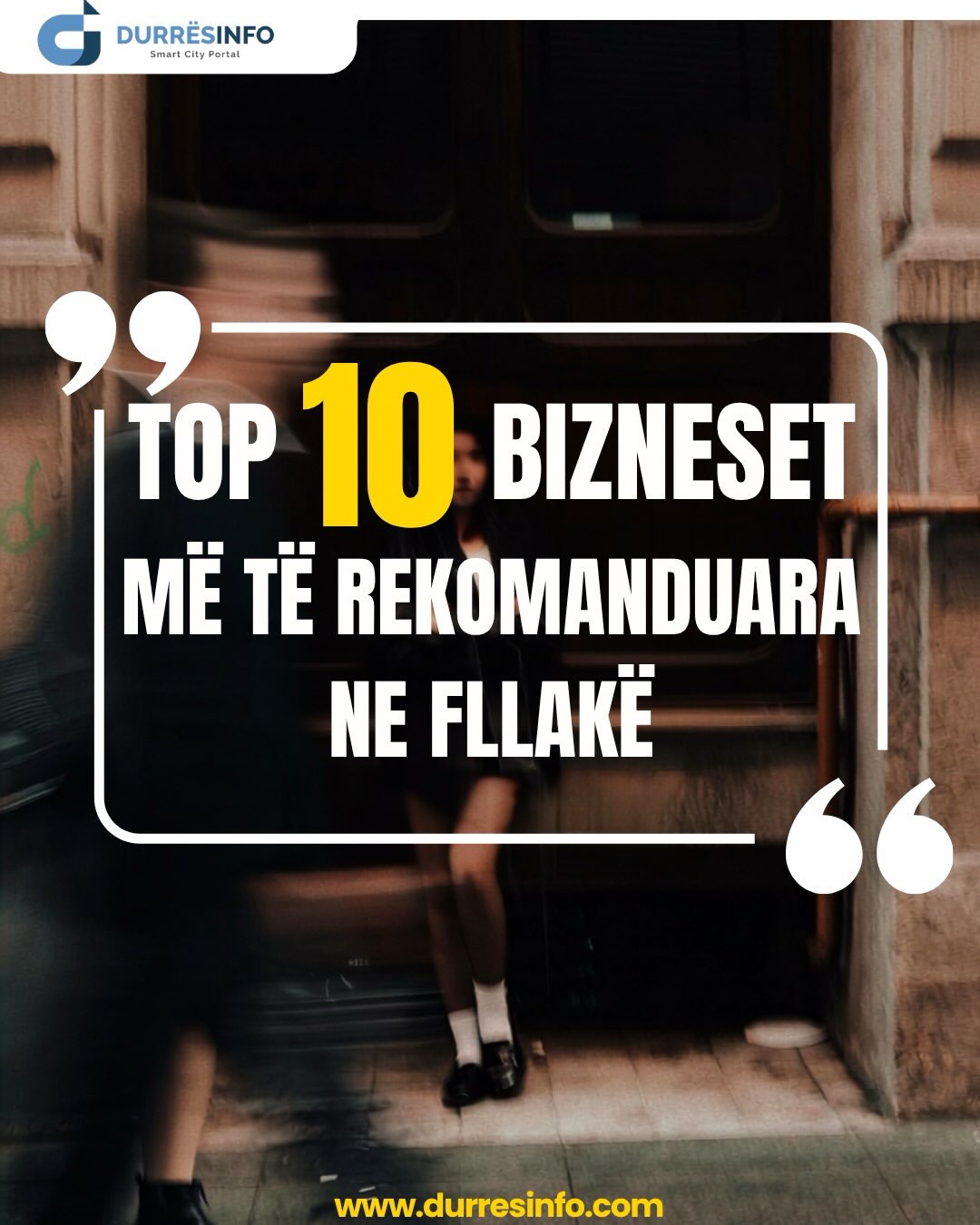 top 10 bizneset me te rekomanduara ne fllake durresinfo